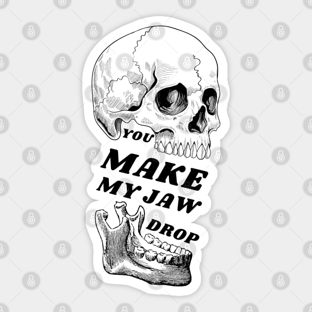 Valentine's Day: You make my jaw drop Sticker by OdllyWeird